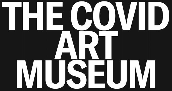 The Covid Art Museum: El Fascinante Arte Durante Covid-19